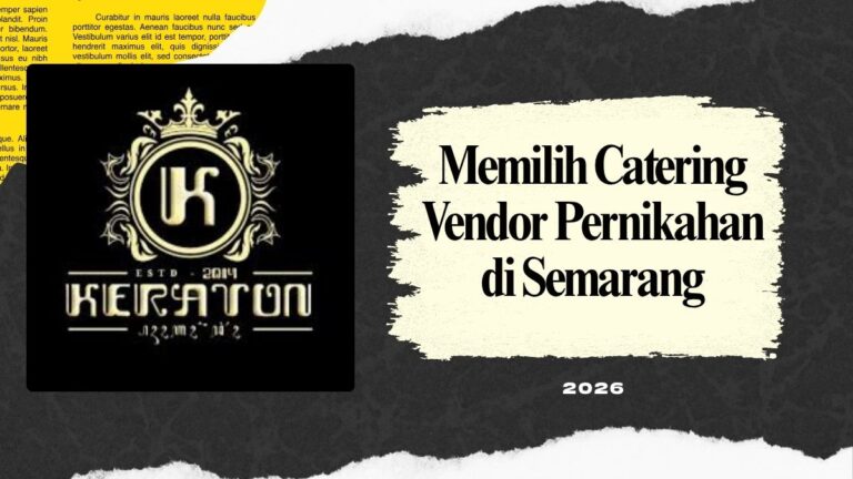 Memilih Catering Vendor Pernikahan di Semarang