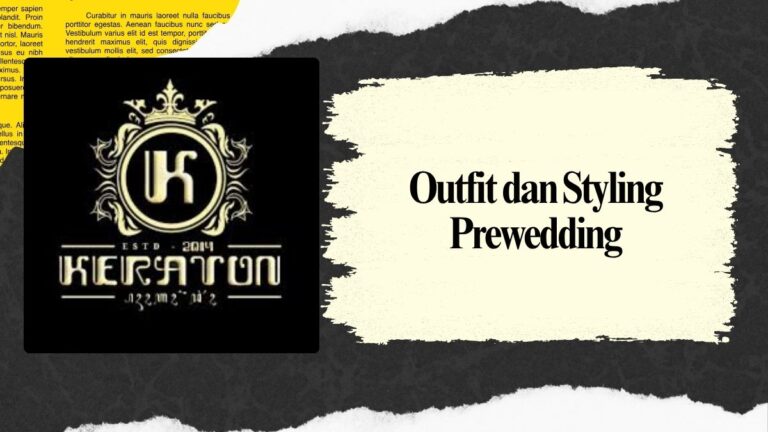 Outfit dan Styling Prewedding