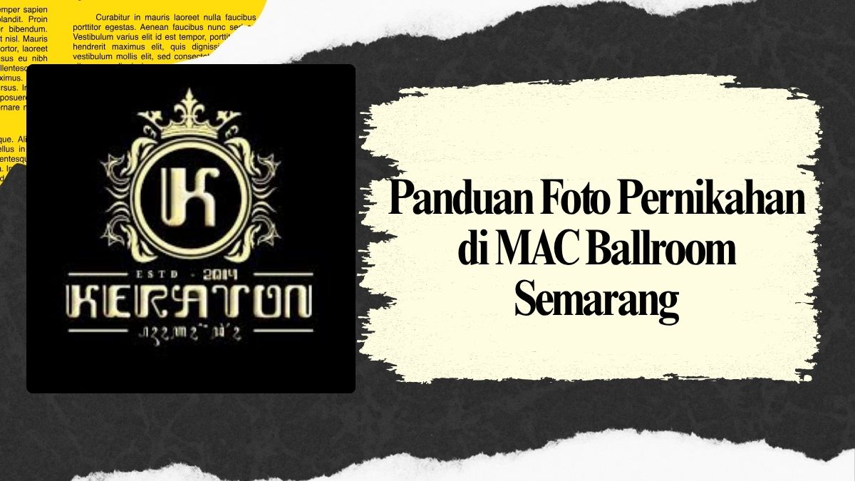 Panduan Foto Pernikahan di MAC Ballroom Semarang