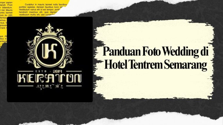 Panduan Foto Wedding di Hotel Tentrem Semarang
