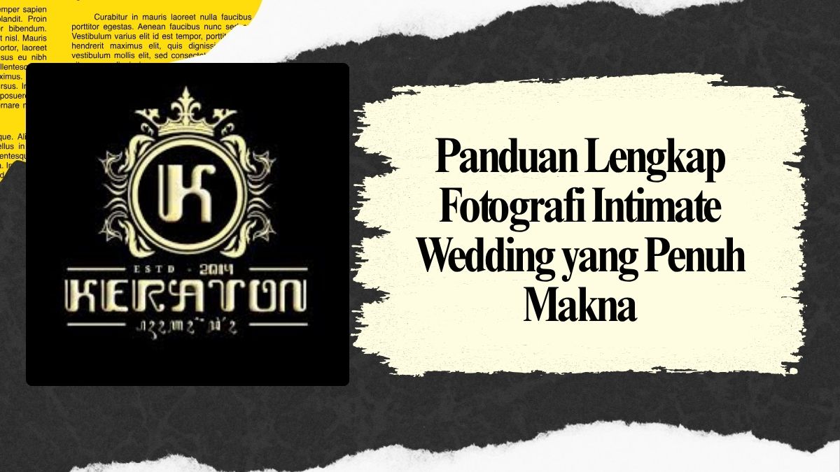 Panduan Lengkap Fotografi Intimate Wedding yang Penuh Makna