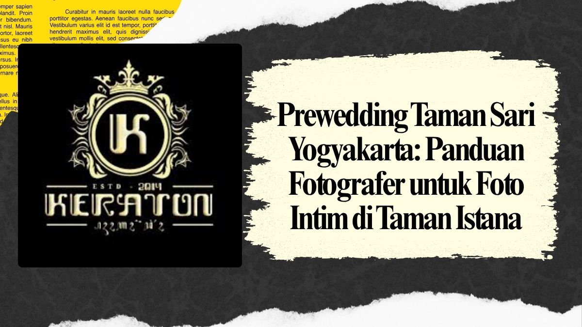 Prewedding Taman Sari Yogyakarta Panduan Fotografer untuk Foto Intim di Taman Istana